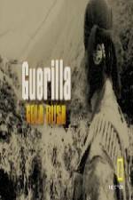 Watch Guerilla Gold Rush Gomovies123