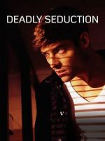 Watch Deadly Seduction Gomovies123