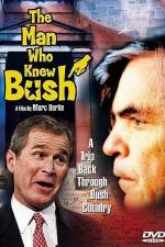 Watch The Man Who Knew Bush Gomovies123