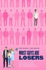 Watch Most Guys Are Losers Gomovies123