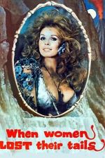 Watch When Women Lost Their Tails Gomovies123