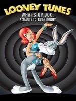 Watch What\'s Up Doc? A Salute to Bugs Bunny Gomovies123