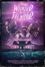 Watch Weekend at the End of the World Gomovies123