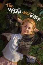 Watch The Moon & Back Gomovies123