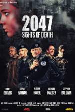 Watch 2047 - Sights of Death Gomovies123