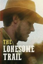 Watch The Lonesome Trail Gomovies123