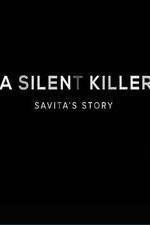 Watch A Silent Killer Savita's Story Gomovies123