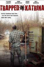 Watch Trapped in Katrina Gomovies123