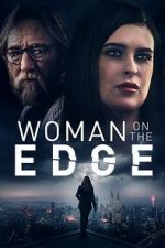 Watch Woman on the Edge Gomovies123