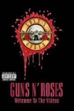 Watch Guns N' Roses Welcome to the Videos Gomovies123