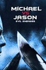 Watch Michael vs Jason: Evil Emerges Gomovies123