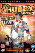 Watch Roy Chubby Brown Hangs Up the Helmet Gomovies123
