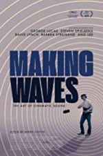 Watch Making Waves: The Art of Cinematic Sound Gomovies123