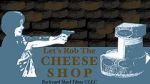 Watch Let\'s Rob the Cheese Shop Gomovies123