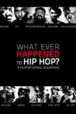Watch What Ever Happened to Hip Hop Gomovies123