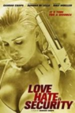 Watch Love, Hate & Security Gomovies123