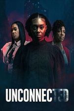 Watch Unconnected Gomovies123