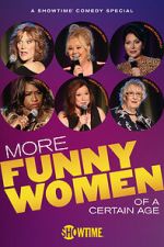 Watch More Funny Women of a Certain Age (TV Special 2020) Gomovies123
