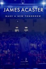 Watch James Acaster: Make a New Tomorrow (Short 2021) Gomovies123