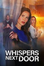 Watch Whispers Next Door Gomovies123