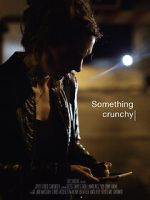 Watch Something Crunchy (Short 2017) Gomovies123