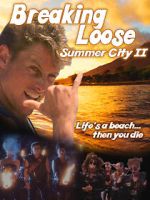 Watch Breaking Loose: Summer City II Gomovies123