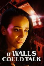 Watch If Walls Could Talk Gomovies123