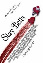 Watch Slay Bells (Short 2011) Gomovies123