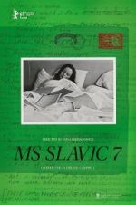Watch MS Slavic 7 Gomovies123
