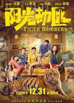 Watch Tiger Robbers Gomovies123