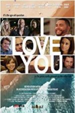Watch I Love You Gomovies123