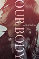 Watch Our Body Gomovies123