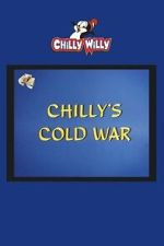 Watch Chilly\'s Cold War Gomovies123