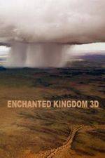 Watch Enchanted Kingdom 3D Gomovies123