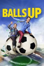 Watch Balls Up Gomovies123