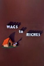 Watch Wags to Riches (Short 1949) Gomovies123