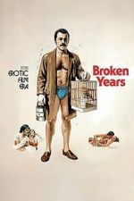 Watch Broken Years Gomovies123