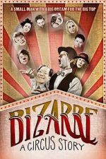 Watch Bizarre: A Circus Story Gomovies123