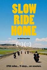 Watch Slow Ride Home Gomovies123