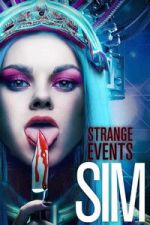 Watch Strange Events: SIM Gomovies123