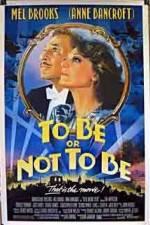 Watch To Be or Not to Be (1983) Gomovies123