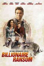 Watch Billionaire Ransom Gomovies123
