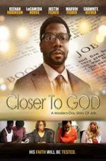 Watch Closer to GOD Gomovies123