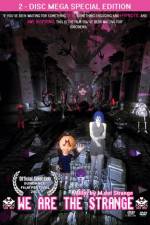 Watch We Are the Strange Gomovies123