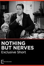 Watch Nothing But Nerves Gomovies123