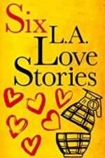 Watch Six LA Love Stories Gomovies123