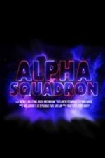 Watch Alpha Squadron Gomovies123