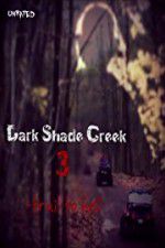 Watch Dark Shade Creek 3: Trail to Hell Gomovies123