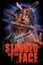 Watch Stabbed in the Face Gomovies123