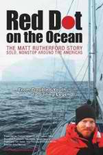 Watch Red Dot on the Ocean: The Matt Rutherford Story Gomovies123